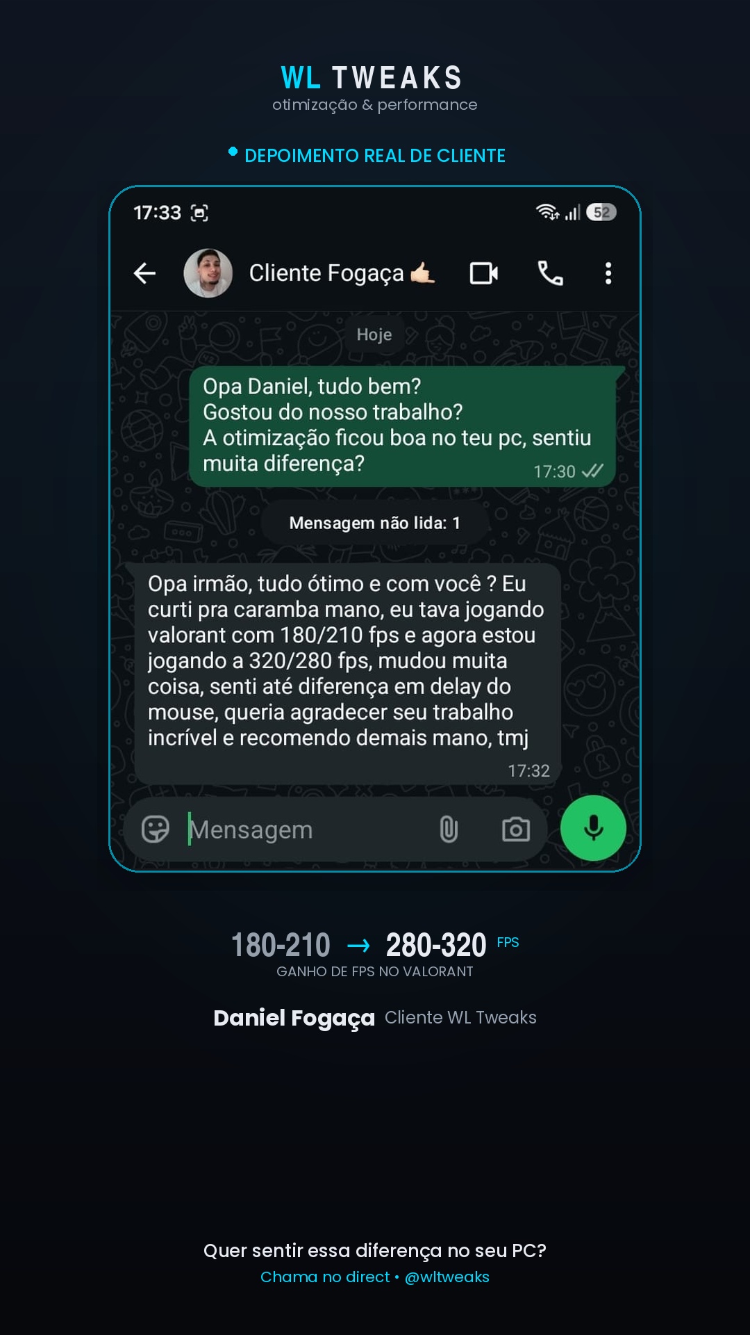 Depoimento de Daniel, cliente WL Tweaks